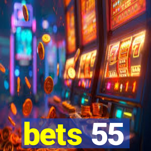 bets 55